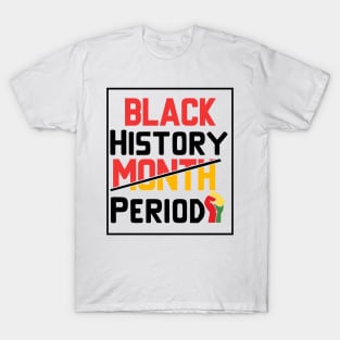 Black history month period T-Shirt